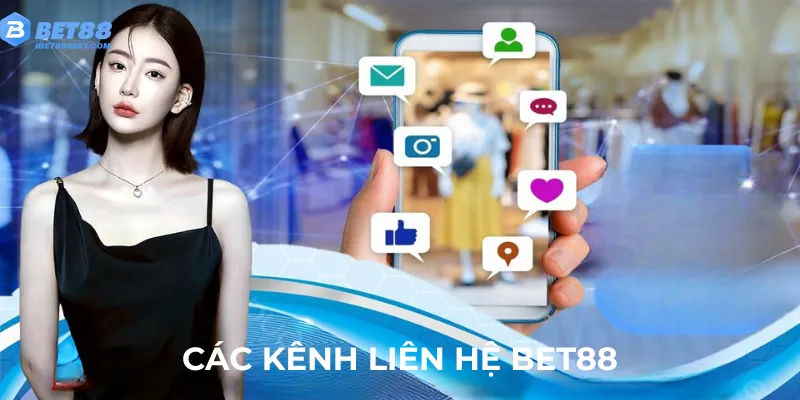 cac-kenh-lien-he-bet88