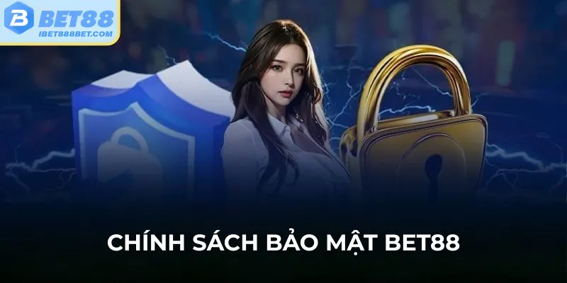 chinh-sach-bao-mat-bet88