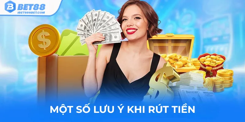 mot-so-luu-y-khi-rut-tien